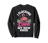 I Flocking Love My New Knee Sudadera