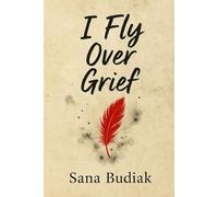 I Fly Over Grief: A bilingual poetry collection that dares to feel everything