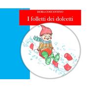 I FOLLETTI DEI DOLCETTI