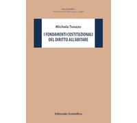 I fondamenti costituzionali del diritto all'abitare (Ricerche giuridiche. Nuovissima serie)