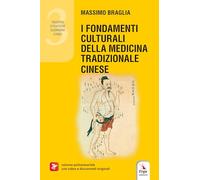 I fondamenti culturali della medicina tradizione cinese (Vie d'Oriente)
