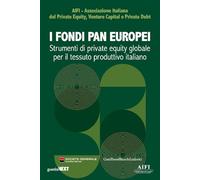 I fondi paneuropei. Strumenti di private equity globale per il tessuto produttivo italiano