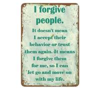 I Forgive People Inspirational Quote Vintage Metal Sign For Home 12x8 Inch