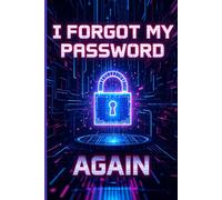 I Forgot My Password Again: Password Book with Alphabetical Tabs,protect and keep track of usernames websites applications and more, A5 Format with 112 Pages.