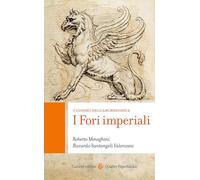 I fori imperiali. I luoghi dell'archeologia (Quality paperbacks)