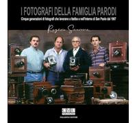 I fotografi della famiglia Parodi. Cinque generazioni di fotografi che lavorano a Itatiba e nell'interno di San Paolo dal 1907