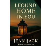 I Found Home In You (Love Found)