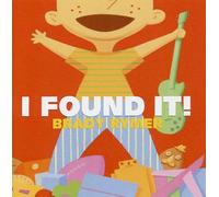I Found It! by Brady Rymer (2004-08-02)