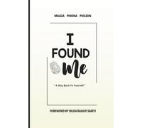 I Found Me: A Way Back to Yourself