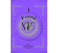 I Found ME (Volume 2 - Purple): Daily Manifestation Journal
