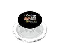 I Garden So I Dont Choke People - Gardening - Funny Gardener PopSockets PopGrip para MagSafe
