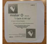I Gave It All Up - Mister O 12"
