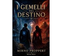 I GEMELLI DEL DESTINO: TWINS OF THE RED MEMORY: 1 (Élèves & Honrim: Twins of the Red Memory)