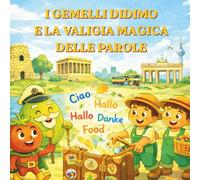 I Gemelli Didimo e la Valigia Magica delle Parole (La Storia di Sa Canistedda)