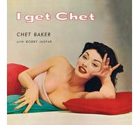 Chet Baker – I Get Chet – Vinilo 12" Coloreado Edición con pistas extra