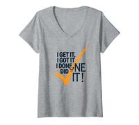 I Get It, I Got It, I Done Did It! Cita Motivacional Camiseta Cuello V, Mujer, Gris Jaspeado, S