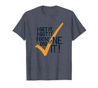 I Get It, I Got It, I Done Did It! Cita Motivacional Camiseta, Hombre, Azul Jaspeado, 4XL