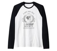 I Get My Tea from The Gossip Society Vintage Elegante Humor Camiseta Manga Raglan