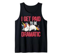 I Get Paid To Be Dramatic Actor de Teatro Artista - Camiseta sin Mangas