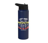 I Get Quiet Before I Get Disrespectful I'm Giving A Chance Stainless Steel Insulated Water Bottle