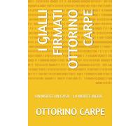 I GIALLI FIRMATI OTTORINO CARPE: UN MORTO IN CASA - LA MORTE NERA (Carpe diem)