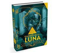 I giardini della luna. Una storia tratta dal libro Malazan dei Caduti. Ediz. speciale (Vol. 1) (Fenici)