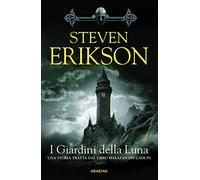 I giardini della luna. Una storia tratta dal libro Malazan dei Caduti (Vol. 1) (Fenici)