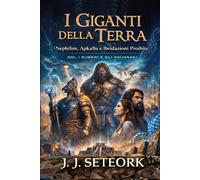 I GIGANTI DELLA TERRA: Nephilim, Apkallu e Ibridazioni Proibite (NOI, I SUMERI E GLI ANUNNAKI - Le origini proibite della nostra civiltà)