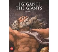 I Giganti-The Giants Palazzo Te. Ediz. a colori (Musei e luoghi artistici)