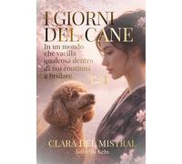 I GIORNI DEL CANE