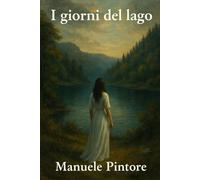 I giorni del lago