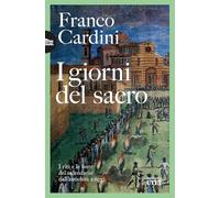 I giorni del sacro. I riti e le feste del calendario dall'antichità a oggi (Biblioteca Utet)