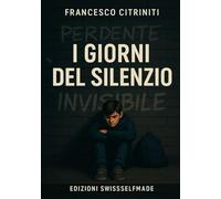 I Giorni del Silenzio