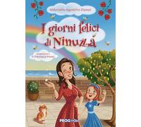 I giorni felici di Ninuzza (Briciole)