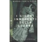 I Giorni Innocenti Della Guerra.