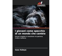 I giovani come specchio di un mondo che cambia: Giovani congolesi in transizione: tra speranza, rivolta e resilienza