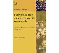 I giovani, la fede e il discernimento vocazionale. Esortazione apostolica post-sinodale «Christus vivit»
