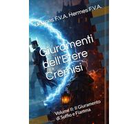 I Giuramenti dell'Etere Cremisi: Volume II: Il Giuramento di Soffio e Fiamma