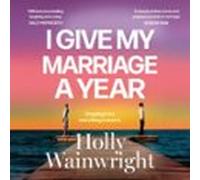 I Give My Marriage A Year