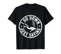 I Go Down Just Saying Mar de Buceo Profundo - Camiseta gráfica económica, Hombre, Negro, M