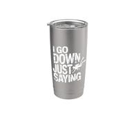 I Go Down Just Saying Mar de buceo profundo - Vaso térmico de acero inoxidable de doble pared