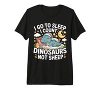 I Go To Sleep I Count Dinosaurs Not Sheep Sueños Camiseta Premium