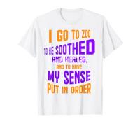 I Go to Zoo to Be Soothed and Healed - Cuidador del Zoo Camiseta