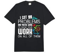 I Got 99 Problems Show Your Work Funny Tutor - Math Teacher Comfort Colors Adult Heavyweight T-Shirt
