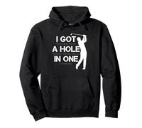 I Got A Hole in One Golfing Golf Lover Golfer Hombres Papá Sudadera con Capucha