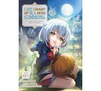 I Got Caught Up In a Hero Summons, but the Other World was at Peace! (Manga) Vol. 5