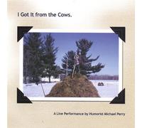 I Got It from the Cows