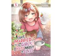 I Got Married to the Girl I Hate Most in Class (Manga) Vol. 5