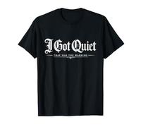 I Got Quiet That Was The Warning Vintage Quote Camiseta