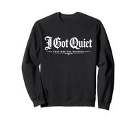 I Got Quiet That Was The Warning Vintage Quote Sudadera